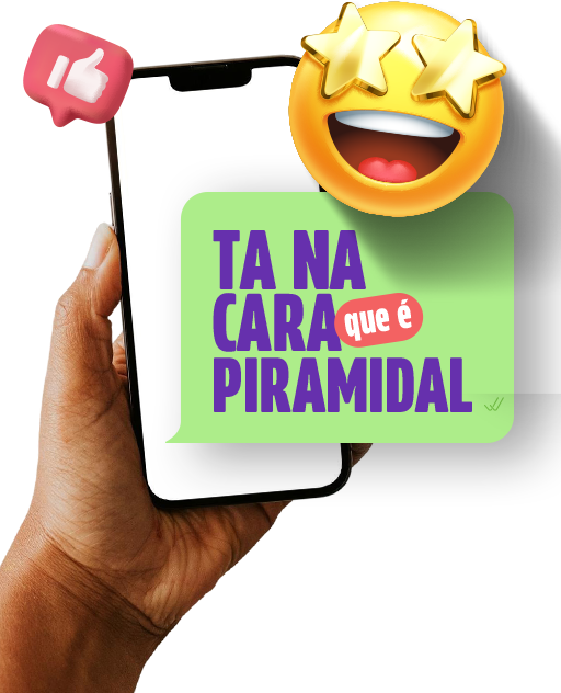 Tá na cara que é Piramidal