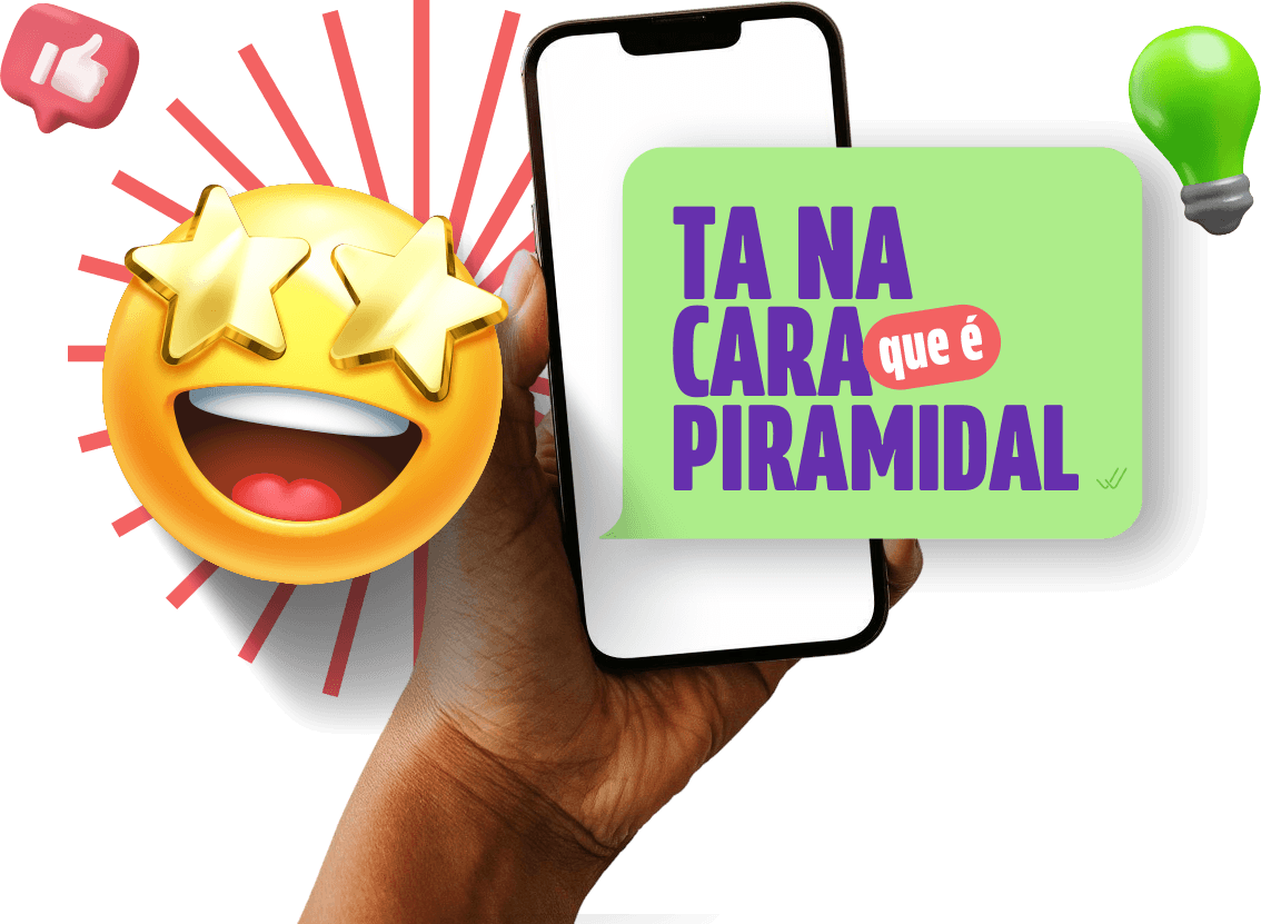 Tá na cara que é Piramidal